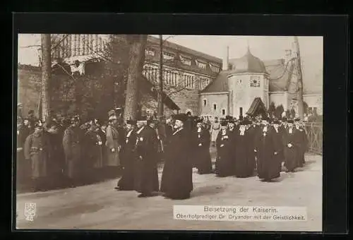 AK Beisetzung der Kaiserin Auguste Victoria Königin von Preussen, Oberhofprediger Dr. Dryander mit der Geistlichkeit