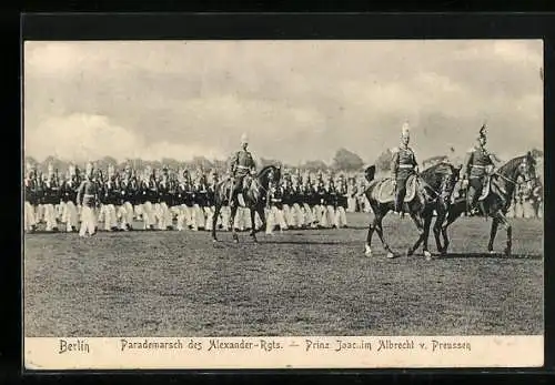 AK Berlin, Parademarsch des Alexander Rgts., Prinz Joachim von Preussen