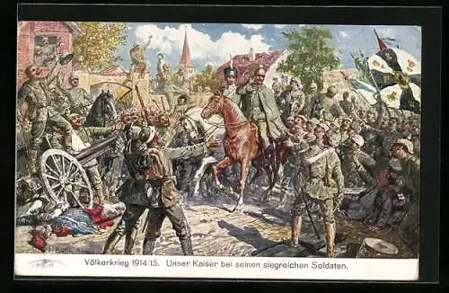 Künstler-AK Kaiser Wilhelm II. bei Soldaten nach der Schlacht