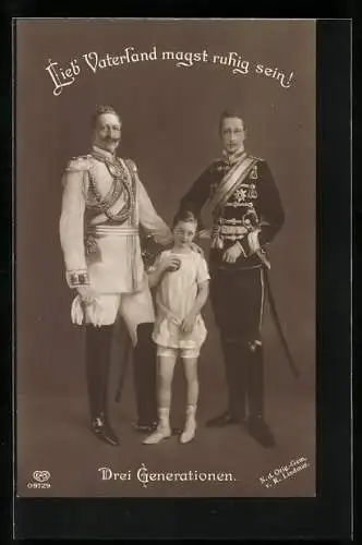 AK Leib Vaterland magst ruhig sein, Drei Generationen, Kaiser Wilhelm II. mit Sohn und Enkel