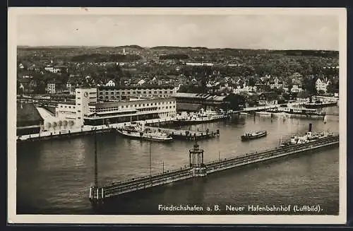 AK Friedrichshafen, Hafenbahnhof, Luftbild, Dampfer