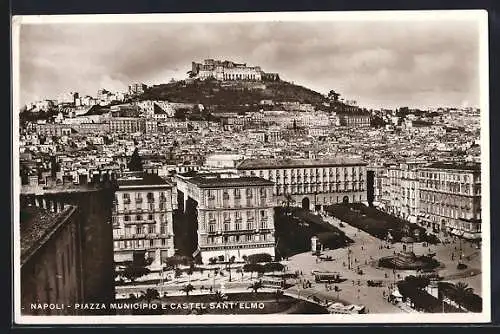 AK Napoli, Piazza Municipio e Castel Sant` Elmo