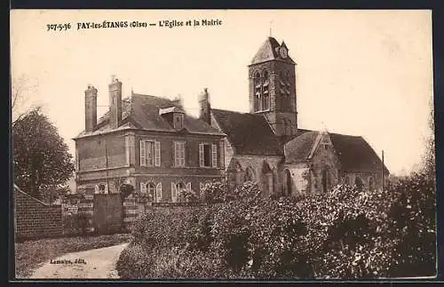 AK Fay-les-Étangs, L`Église et la Mairie