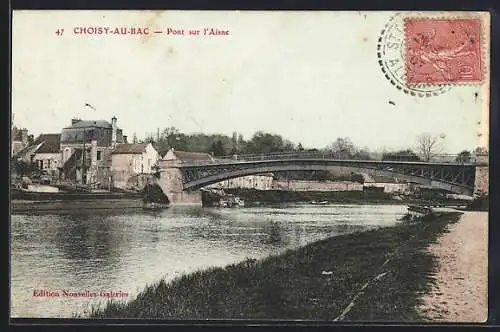 AK Choisy-au-Bac, Pont sur l`Aisne