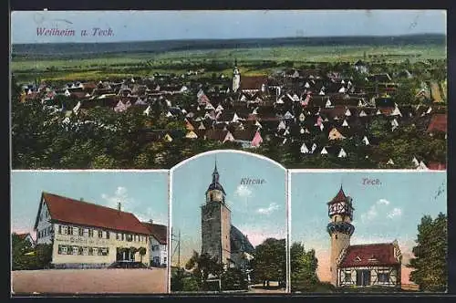 AK Weilheim / Teck, Gasthof zur Post, Kirche, Teck