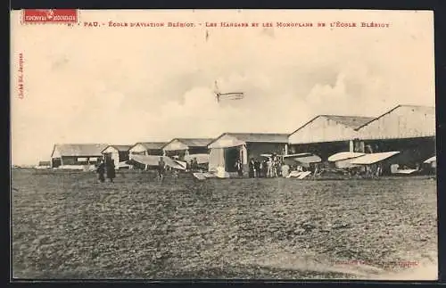 AK Pau, Ecole d`Aviation, Les Hangars et les Monoplans de l`Ecole Blériot