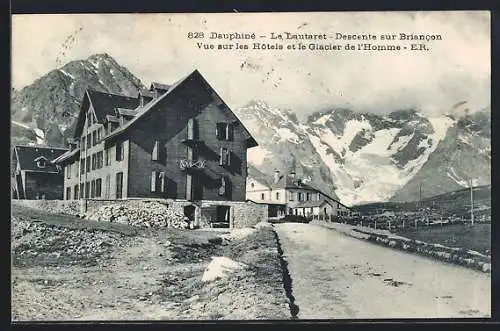 AK Le Lautaret, Descente sur Briancon-vue sur les Hotels et le Glacier de l`Homme