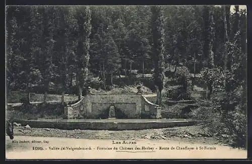 AK Valgaudemard, La Vallée, Fontaine du Château des Herbey, Route de Chauffayer à St-Firmin