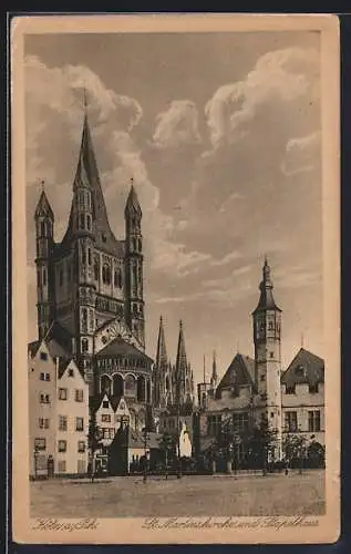 AK Köln a. Rh., St. Martinskirche und Stapelhaus