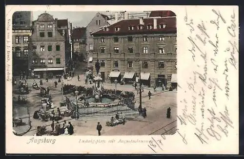 AK Augsburg, Ludwigsplatz mit Augustusbrunnen