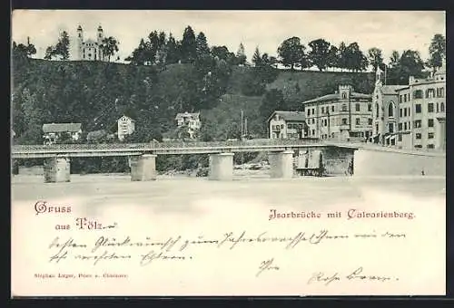 AK Bad Tölz, Isarbrücke mit Calvarienberg