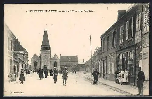 AK Estrées-St-Denis, Rue et Place de l`Eglise