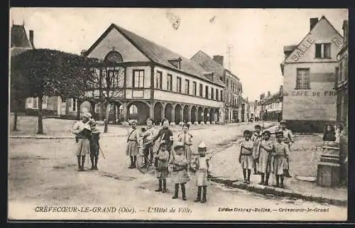 AK Crèvecoeur-le-Grand, L`Hôtel de Ville