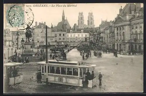 AK Orléans, La Place du Martroi, Strassenbahn