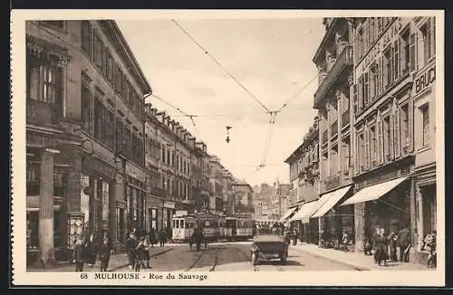 AK Mulhouse, Rue du Sauvage mit Strassenbahn