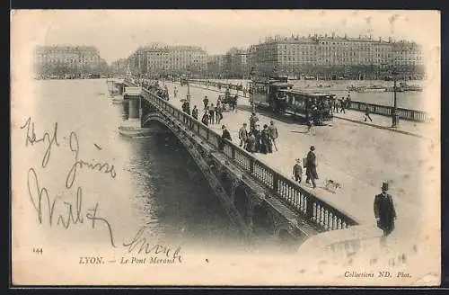 AK Lyon, Le Pont Morand, Strassenbahn