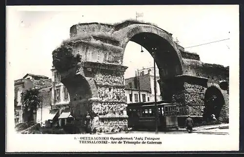 AK Thessaloniki, Arc de Triomphe de Galerius, Strassenbahn