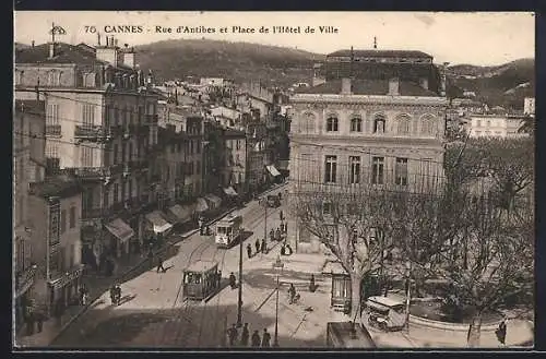 AK Cannes, Rue d`Antibes et Place de l`Hôtel de Ville, Strassenbahn