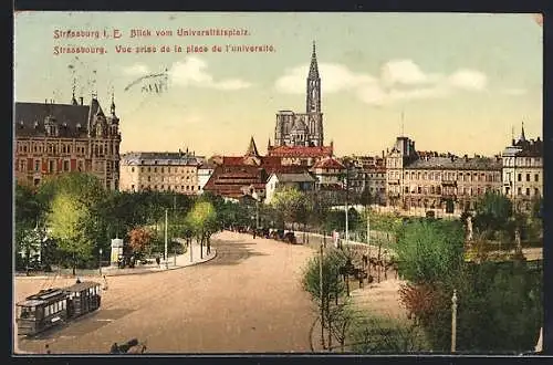 AK Strassburg i. E., Blick vom Universitätsplatz mit Strassenbahn