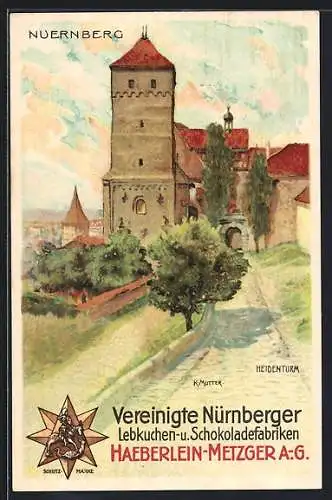Künstler-AK Karl Mutter: Nürnberg, Heidenturm, Vereinigte Nürnberger Lebkuchenfabriken Haeberlein-Metzger AG