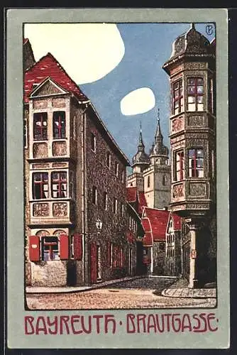 Künstler-AK Bayreuth, Strasse Brautgasse mit Kirche