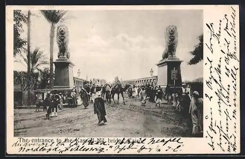 AK Cairo, The entrance to the Kasr-el-Nil bridge