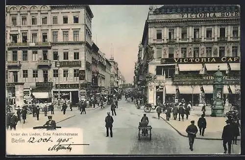 AK Berlin, Unter den Linden, Ecke Friedrichstrasse, Victoria Hotel