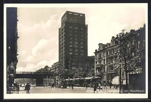 AK Köln-Neustadt, Hansaring mit Hochhaus, Strassenbahn