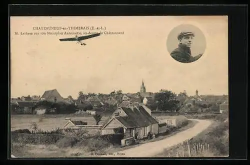 AK Chateauneuf-en-Thimerais, M. Latham sur son Monoplan Antoinette, Flugzeug