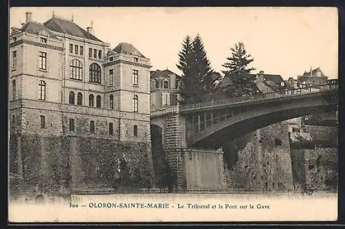 AK Oloron-Sainte-Marie, Le Tribunal et le Pont sur le Gave