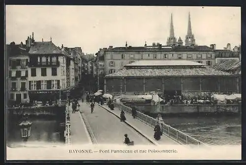 AK Bayonne, Pont Pannecau et rue Poissonnerie