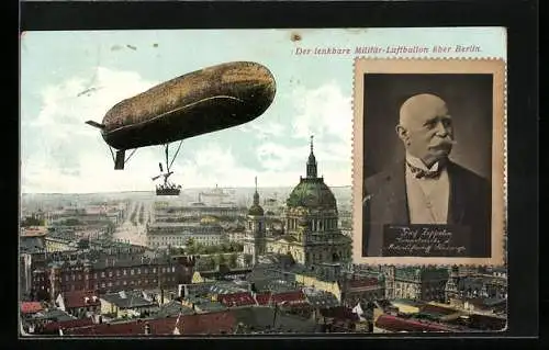 AK Berlin, Lenkbarer Militär-Luftballon über der Stadt, Portrait Graf Zeppelin