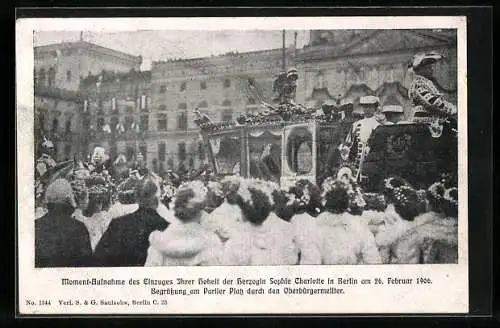 AK Berlin, Einzug der Herzogin Sophie Charlotte 1906