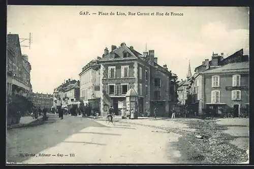 AK Gap, Place du Lion, Rue Carnot et Rue de France