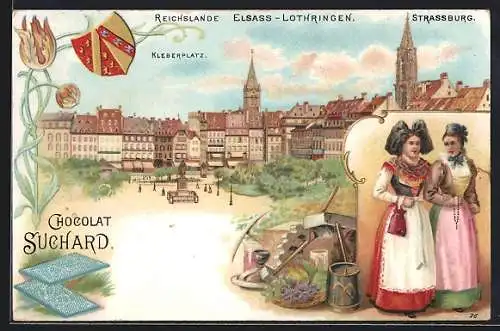 Lithographie Strassburg, Ortsansicht mit Kleberplatz, Wappen, Frauen in Tracht, Reklame für Chocolat Suchard