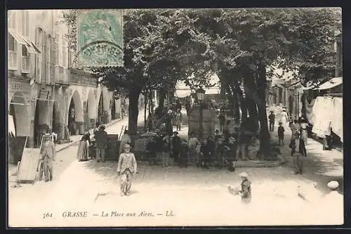 AK Grasse, La Place aux Aires