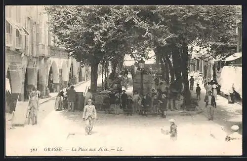 AK Grasse, La Place aux Aires