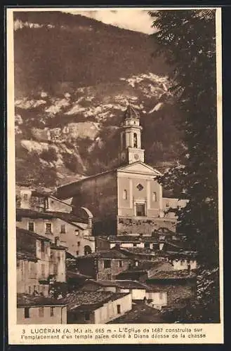 AK Luceram /A.-M., L`Èglise de 1487 construite sur l`emplacement d`un temple paien dèdiè à Diane dèesse de la chasse