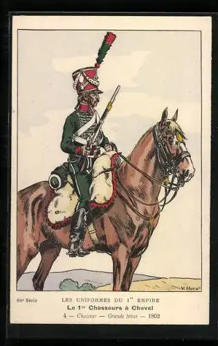 Künstler-AK Les Uniformes du I. Empire, Le I. Chasseurs à Cheval-Chasseur Grande tenue 1802