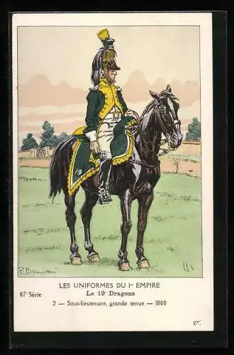 Künstler-AK Les Uniformes du I. Empire, Le 19. Dragons, Sous-lieutenant, grande tenue 1800