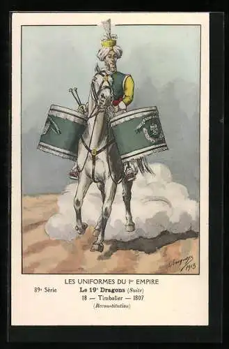 Künstler-AK Les Uniformes du I. Empire, Le 19. Dragons, Timbalier 1807