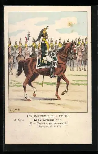 Künstler-AK Les Uniformes du I. Empire, Le 19. Dragons, Capitaine, grande tenue 1813