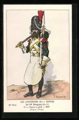 Künstler-AK Les Uniformes du I. Empire, Le 19. Dragons, Sapeur à pied 1805