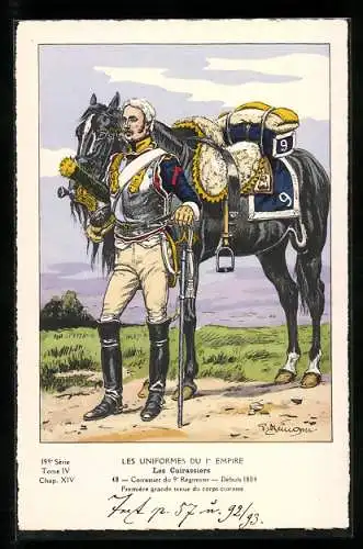 Künstler-AK Les Uniformes du 1. Empire-Les Cuirassiers, Cuirassier du 9. Règiment-Dèbuits 1804