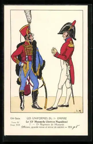 Künstler-AK Les Uniformes du 1. Empire-Le 13. Hussards (Jèrome Napolèon)-13. Règiment de Hussards, Officiers 1814