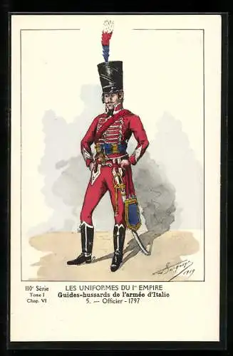 Künstler-AK Les Uniformes du 1. Empire-Guides-hussards de l`armèe d`Italie-Officier 1797