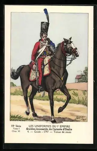 Künstler-AK Les Uniformes du 1. Empire-Guides-hussards de l`armèe d`Italie-Guide 1797-Tenue de route