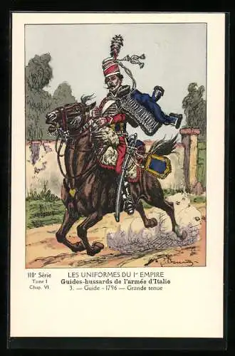 Künstler-AK Les Uniformes du 1. Empire-Guides-hussards de l`armèe d`Italie-Guide 1796-Grande tenue