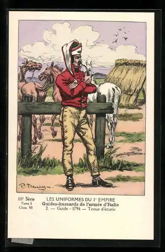 Künstler-AK Les Uniformes du 1. Empire-Guides-hussards de l`armèe d`Italie-Guide 1796-Tenue d`Ècurie