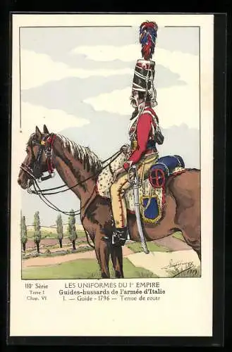 Künstler-AK Les Uniformes du 1. Empire-Guides-hussards de l`armèe d`Italie-Guide 1796-Tenue de route